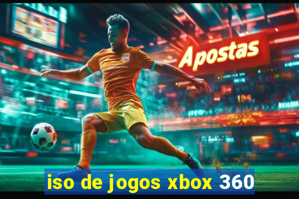 iso de jogos xbox 360